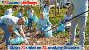 Read more about the article Zbierz 75 śmieci na 75. urodziny Szczecina!